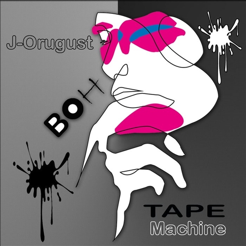J-Orugust - Tape Machine [BOH061]